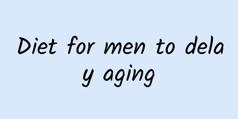 Diet for men to delay aging