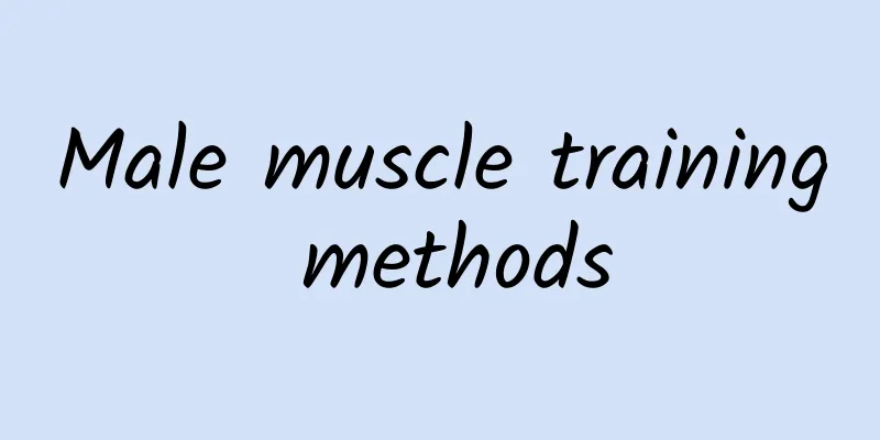 Male muscle training methods