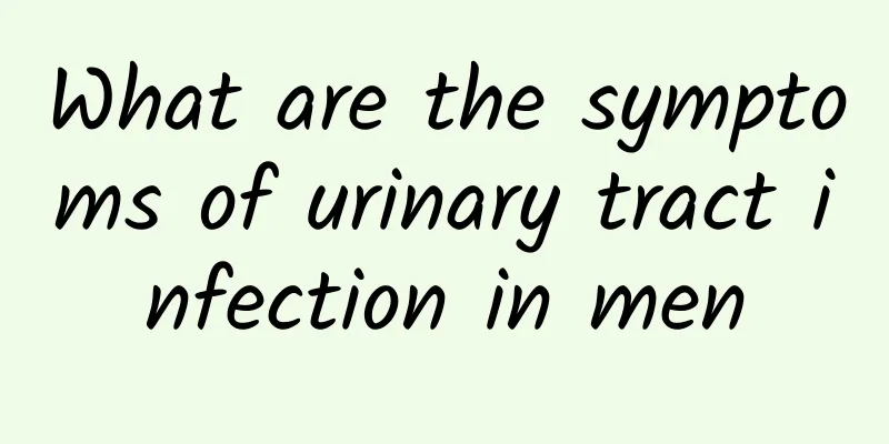 What are the symptoms of urinary tract infection in men