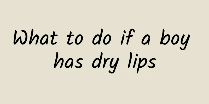What to do if a boy has dry lips