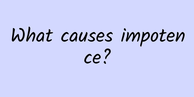 What causes impotence?
