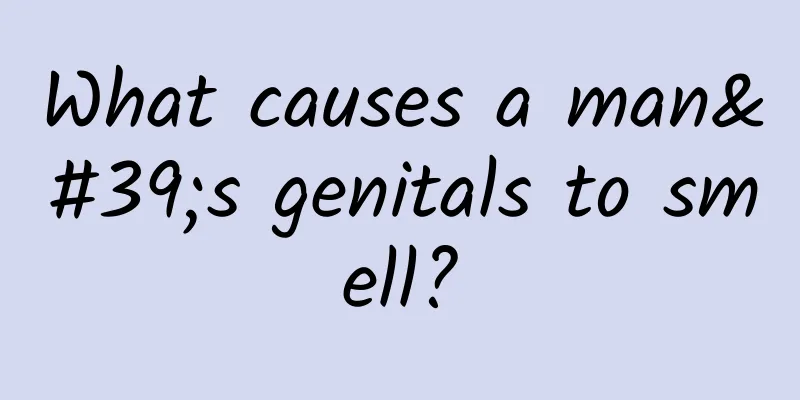 What causes a man's genitals to smell?