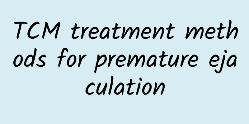 TCM treatment methods for premature ejaculation
