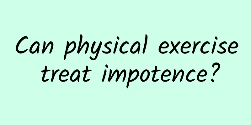 Can physical exercise treat impotence?