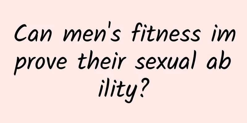 Can men's fitness improve their sexual ability?