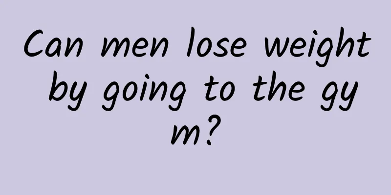 Can men lose weight by going to the gym?