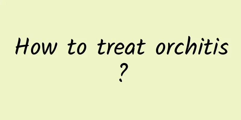 How to treat orchitis?