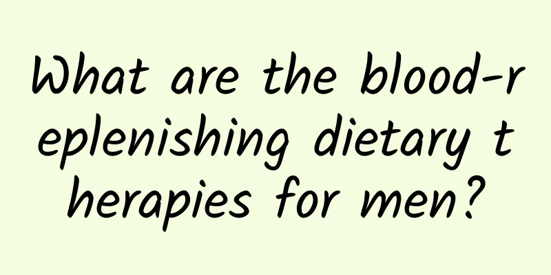 What are the blood-replenishing dietary therapies for men?