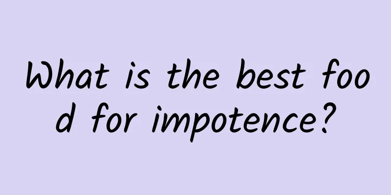 What is the best food for impotence?