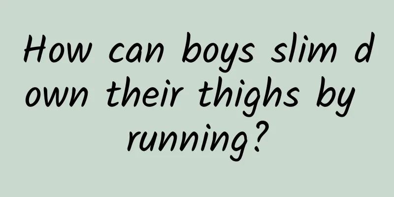 How can boys slim down their thighs by running?