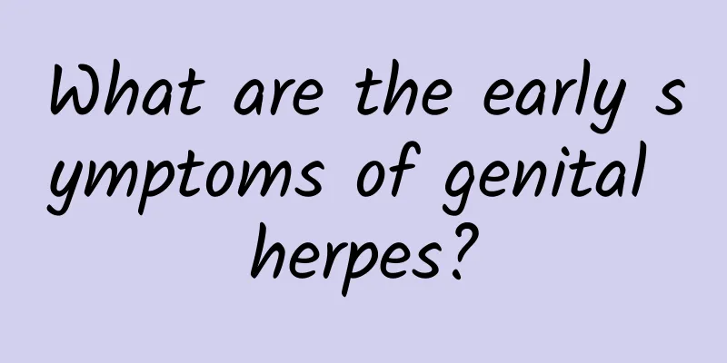 What are the early symptoms of genital herpes?