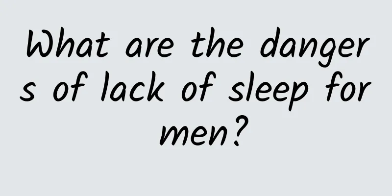 What are the dangers of lack of sleep for men?
