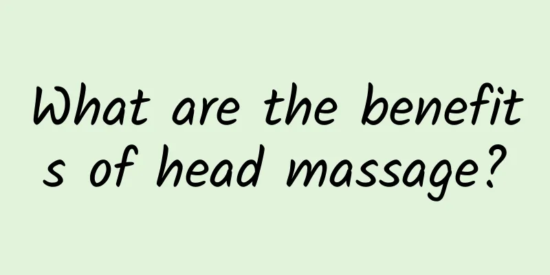 What are the benefits of head massage?