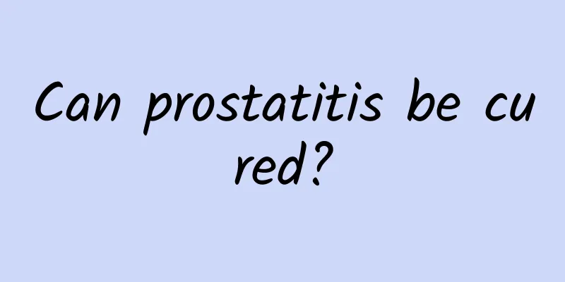 Can prostatitis be cured?