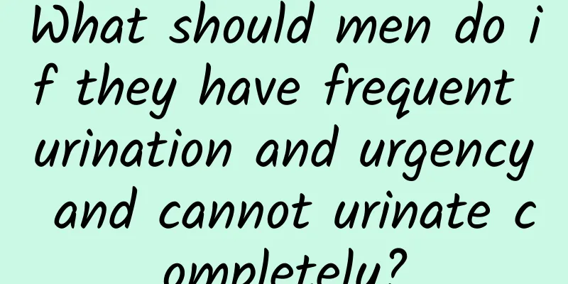What should men do if they have frequent urination and urgency and cannot urinate completely?