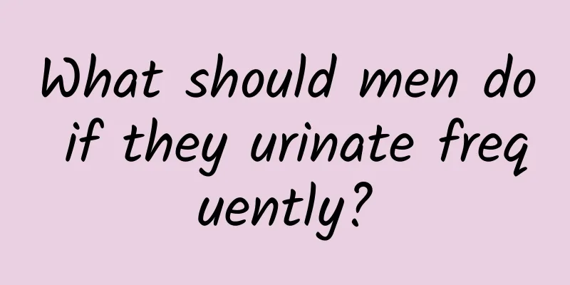 What should men do if they urinate frequently?