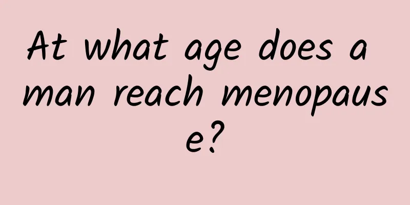 At what age does a man reach menopause?