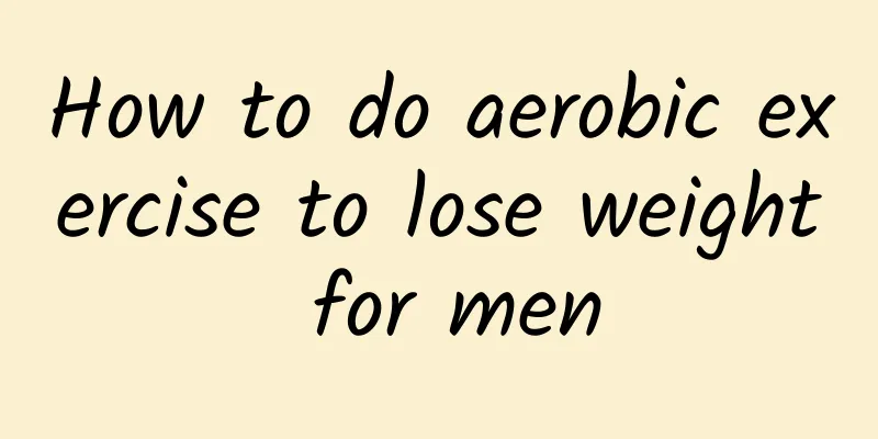 How to do aerobic exercise to lose weight for men
