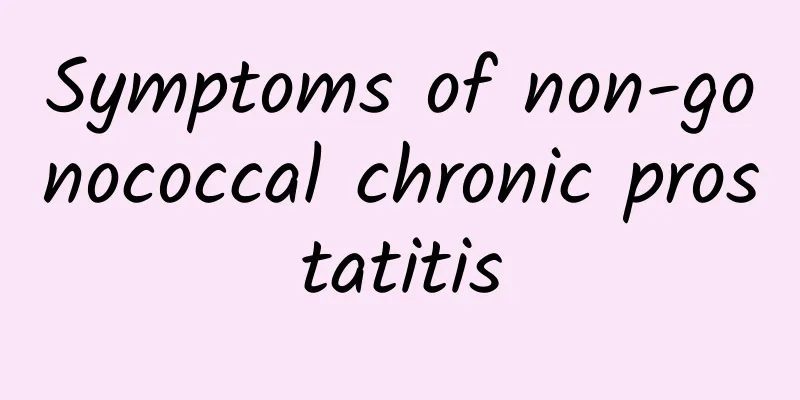 Symptoms of non-gonococcal chronic prostatitis