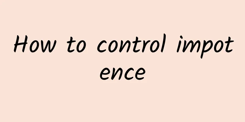 How to control impotence