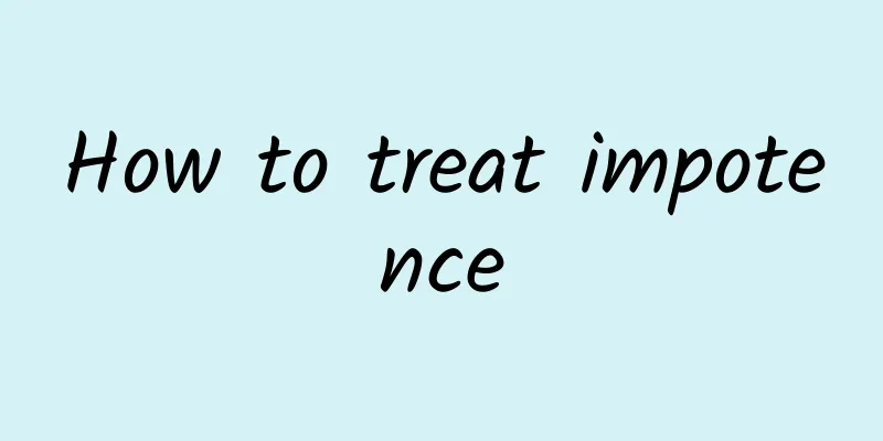 How to treat impotence