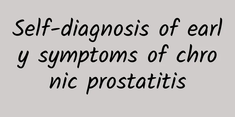 Self-diagnosis of early symptoms of chronic prostatitis