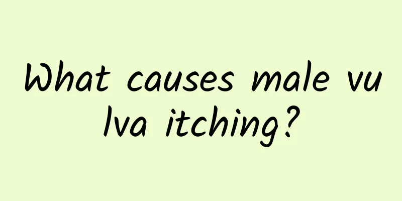 What causes male vulva itching?