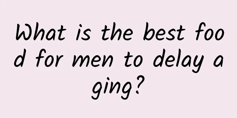 What is the best food for men to delay aging?