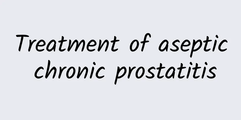 Treatment of aseptic chronic prostatitis