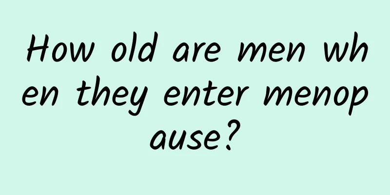 How old are men when they enter menopause?