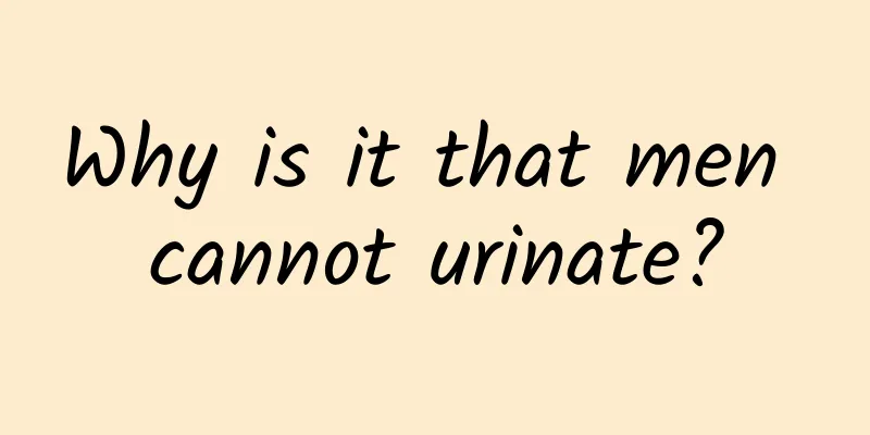 Why is it that men cannot urinate?