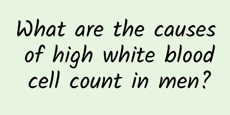 What are the causes of high white blood cell count in men?