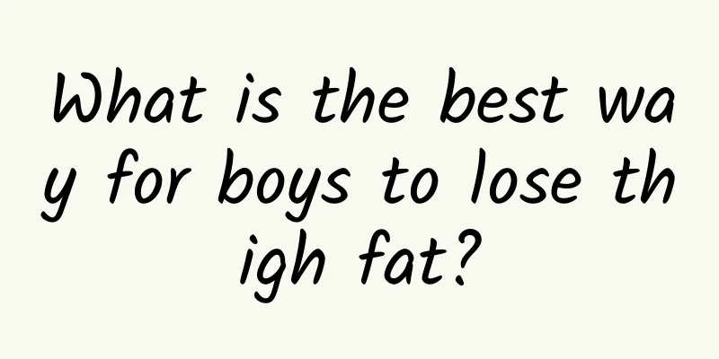What is the best way for boys to lose thigh fat?