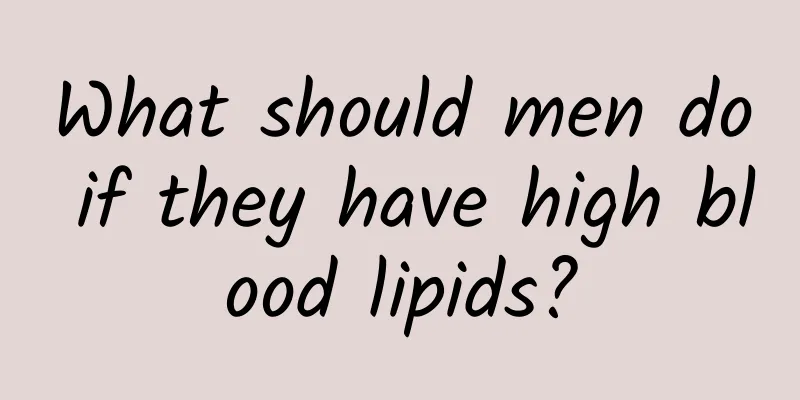 What should men do if they have high blood lipids?