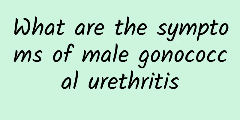 What are the symptoms of male gonococcal urethritis