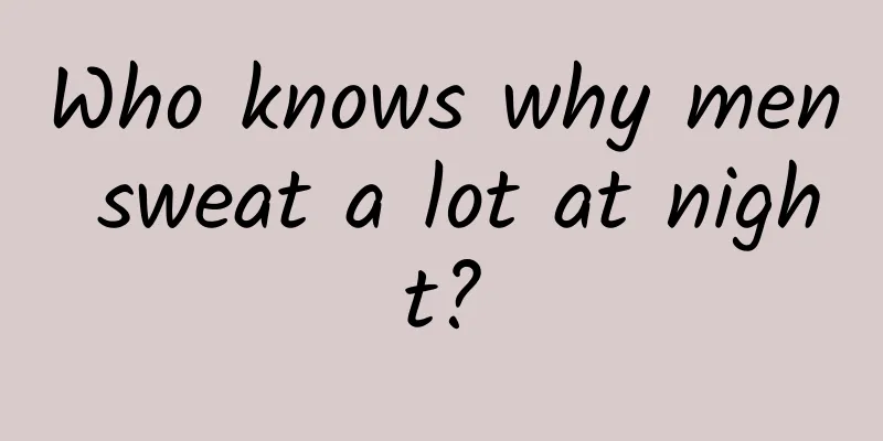 Who knows why men sweat a lot at night?
