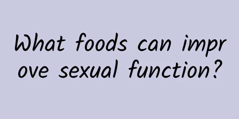 What foods can improve sexual function?