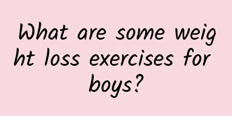 What are some weight loss exercises for boys?