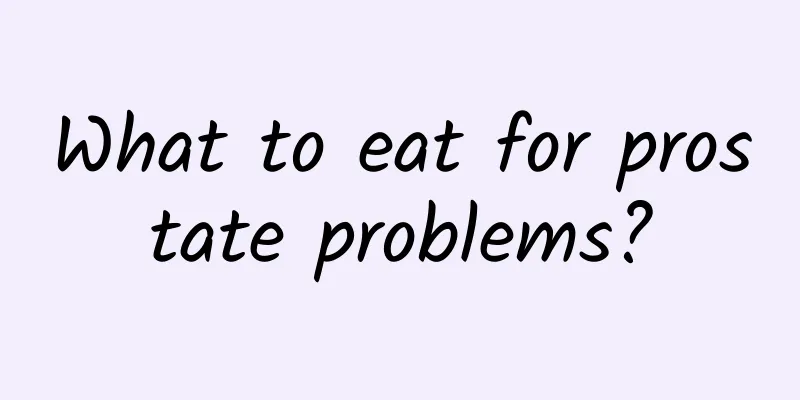 What to eat for prostate problems?