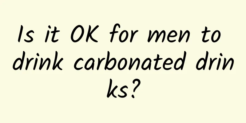 Is it OK for men to drink carbonated drinks?