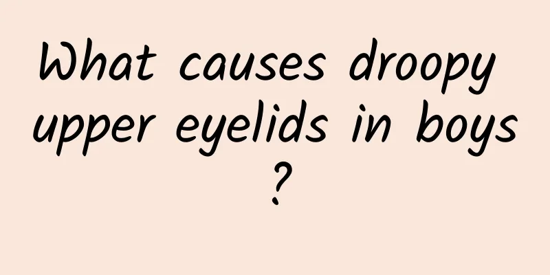 What causes droopy upper eyelids in boys?