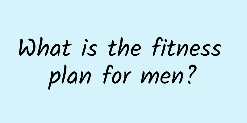 What is the fitness plan for men?