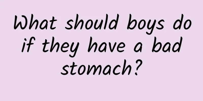 What should boys do if they have a bad stomach?