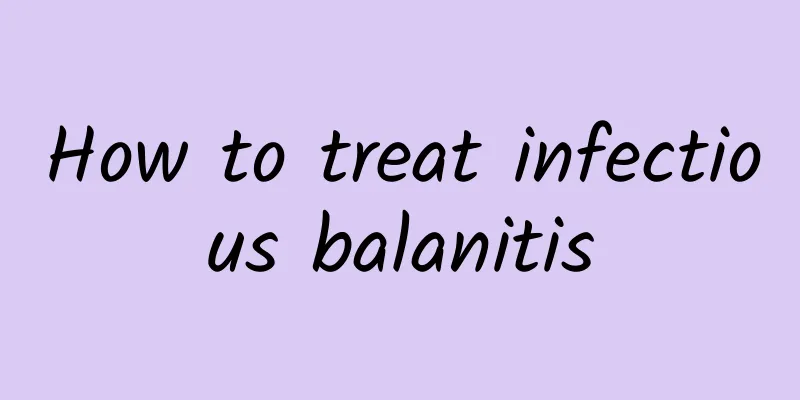 How to treat infectious balanitis
