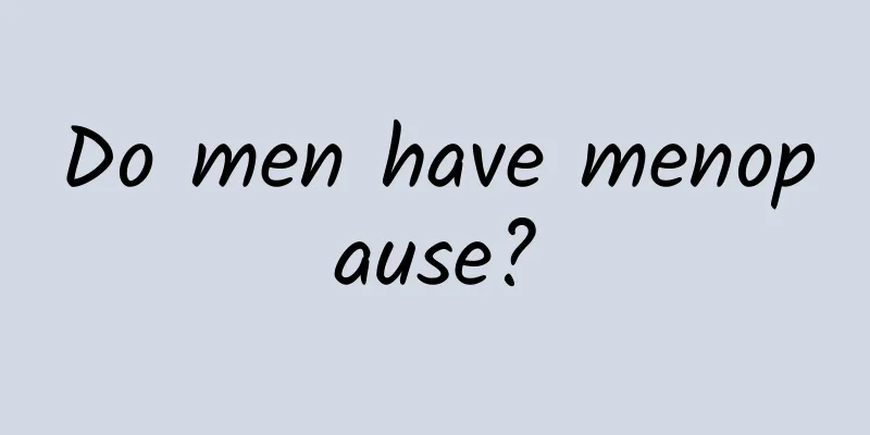 Do men have menopause?