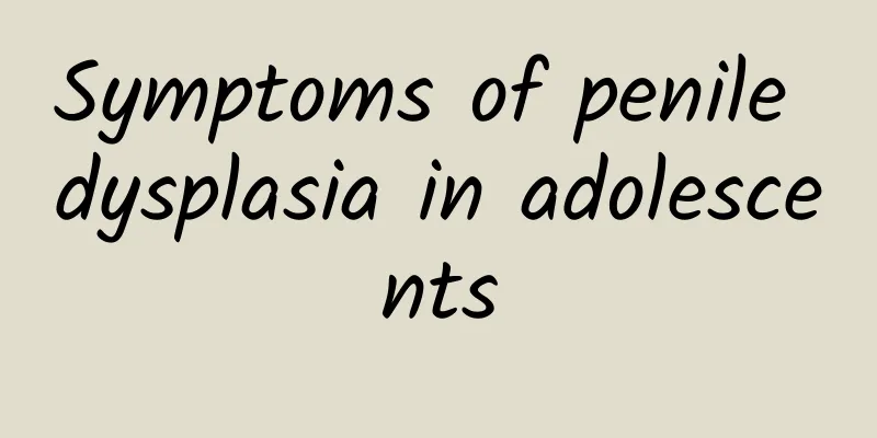 Symptoms of penile dysplasia in adolescents