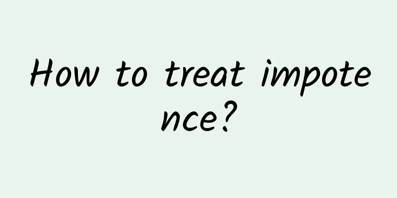 How to treat impotence?