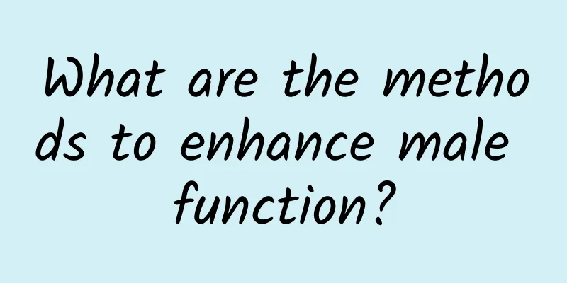 What are the methods to enhance male function?