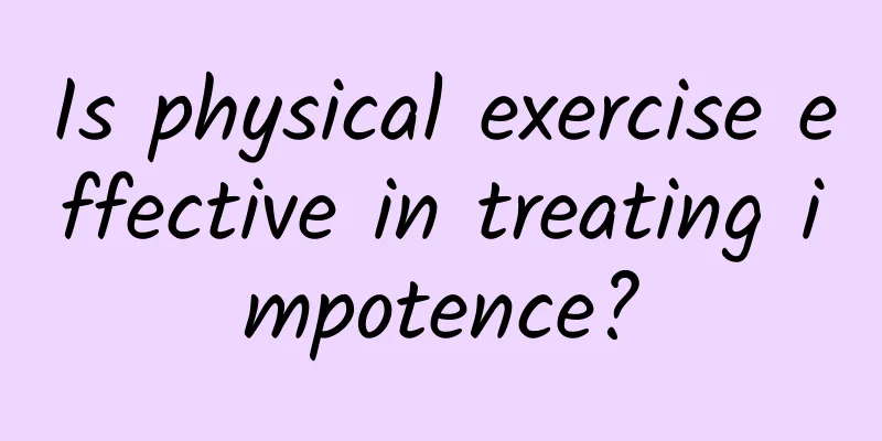 Is physical exercise effective in treating impotence?
