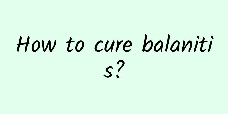 How to cure balanitis?